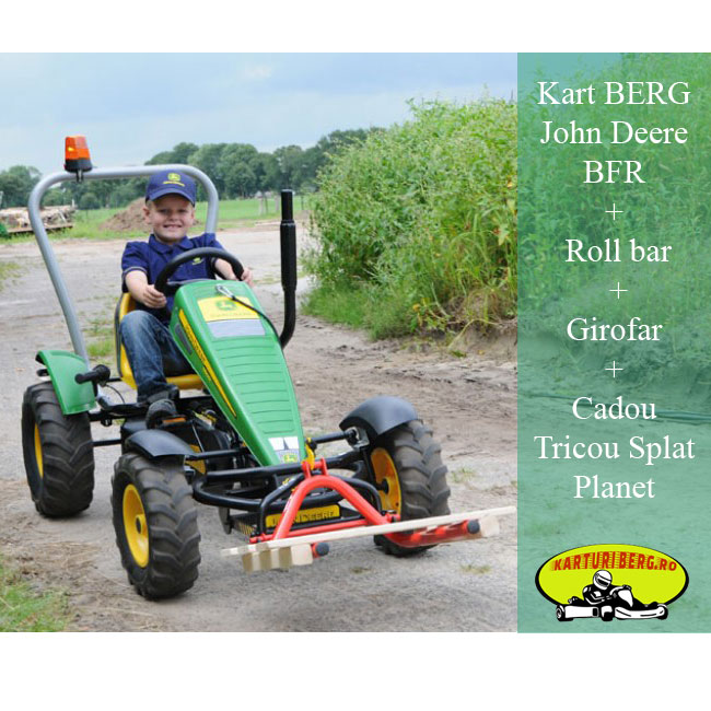 Kart BERG John Deere BFR + Roll bar + Girofar + Cadou Tricou Splat Planet